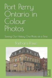 Port Perry Ontario In Colour Photos
