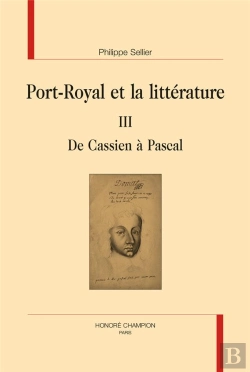 Bertrand.pt - Port-Royal Et La Littérature Tome 3 ; De Cassien À Pascal
