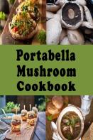 Portabella Mushroom Cookbook