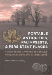 Portable Antiquities, Palimpsests, And Persistent Places