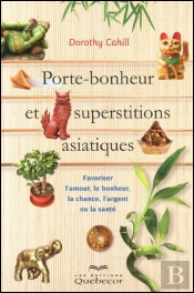 Porte-Bonheur Et Superstitions Asiatiques