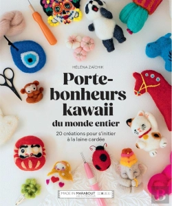Bertrand.pt - Porte-Bonheurs Kawaii Du Monde Entier : 20 Créations Pour S'Initier À La Laine Cardée