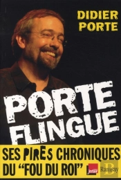 Porte Flingue ; Ses Pires Chroniques Du 'Fou Du Roi'