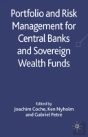 Portfolio And Risk Management For Central Banks And Sovereign Wealth Funds