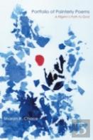 Portfolio Of Painterly Poems