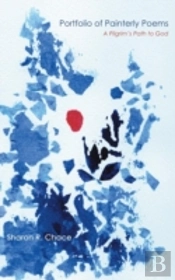 Portfolio Of Painterly Poems