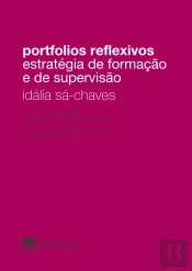 Portfolios Reflexivos - Estratégia de Formação e Supervisão