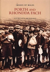 Porth And Rhondda Fach: Images Of Wales (Revised)