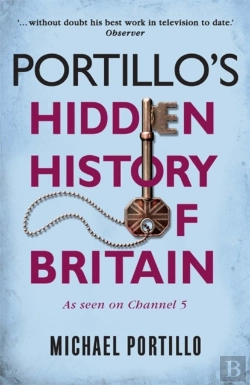 Bertrand.pt - Portillo'S Hidden History Of Britain