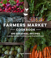 Portland Farmers Market Cookbook