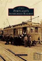 Portland'S Interurban Railway
