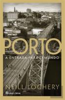 Porto - A Entrada para o Mundo