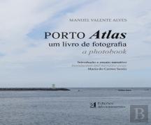Porto Atlas – Um Livro de Fotografia