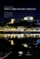 Porto como Destino Turístico