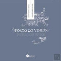 Bertrand.pt - Porto do Vinho / Porto of Wine