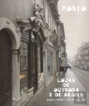 Porto - Lojas de Outrora e de Agora