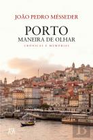 Porto, Maneira de Olhar