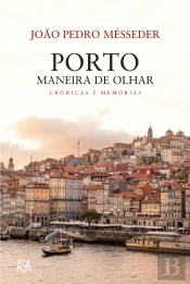 Porto, Maneira de Olhar