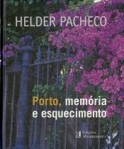 Porto, Memória e Esquecimento