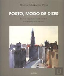 Porto, Modo de Dizer