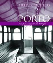 Porto - Na Passagem do Tempo