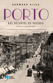 Porto - Nos Recantos do Passado