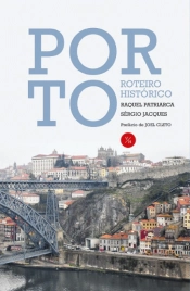 Porto. Roteiro Histórico