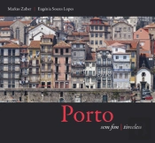 Porto Sem Fim | Porto Timeless