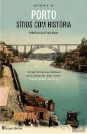 Porto - Sítios com História
