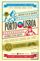 Porto Vs. Lisboa