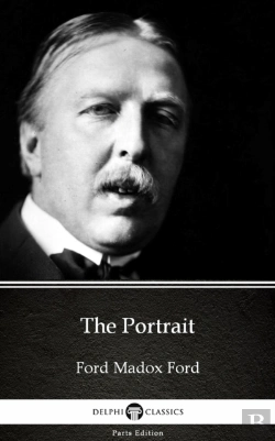Bertrand.pt - Portrait By Ford Madox Ford - Delphi Classics (Illustrated)