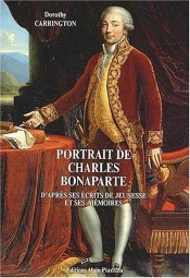 Portrait De Charles Bonaparte D'Après Ses Écrits De Jeunesse Et Ses Mémoires