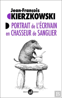 Bertrand.pt - Portrait De L'Écrivain En Chasseur De Sanglier