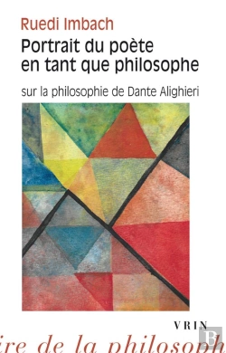 Bertrand.pt - Portrait Du Poète En Tant Que Philosophe : Sur La Philosophie De Dante Alighieri