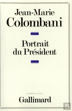Bertrand.pt - Portrait Du President - Le Monarque Imaginaire