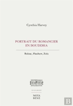 Bertrand.pt - Portrait Du Romancier En Bouddha ; Balzac, Flaubert, Zola