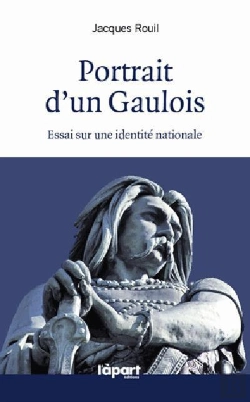 Bertrand.pt - Portrait D'Un Gaulois, Essai Sur L'Identite Nationale