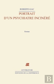 Portrait D'Un Psychiatre Incinere
