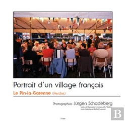 Bertrand.pt - Portrait D'Un Village Français ; Le Pin-La-Garenne (Perche)