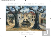 Portrait Of A French Village By An English Artist, Richard Cole.