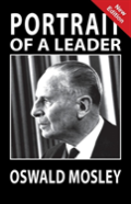 Portrait Of A Leader - Oswald Mosley