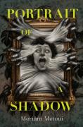 Portrait Of A Shadow