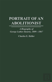 Portrait Of An Abolitionist