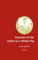 Portrait Of The Artist As A White Pig