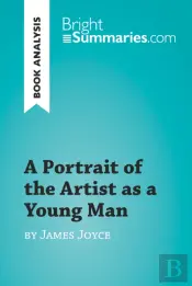 Portrait Of The Artist As A Young Man By James Joyce (Book Analysis)