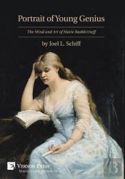 Portrait Of Young Genius - The Mind And Art Of Marie Bashkirtseff