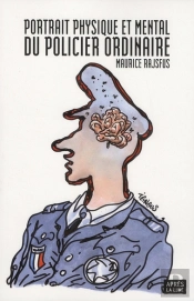 Portrait Physique Et Mental Du Policier Ordinaire