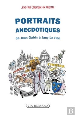 Bertrand.pt - Portraits Anecdotiques : De Jean Gabin À Jany Le Pen