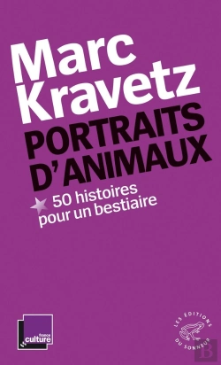 Bertrand.pt - Portraits D'Animaux ; 50 Histoires Pour Un Bestiaire