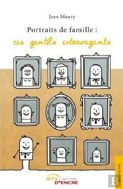 Bertrand.pt - Portraits De Famille : Ces Gentils Extravagants